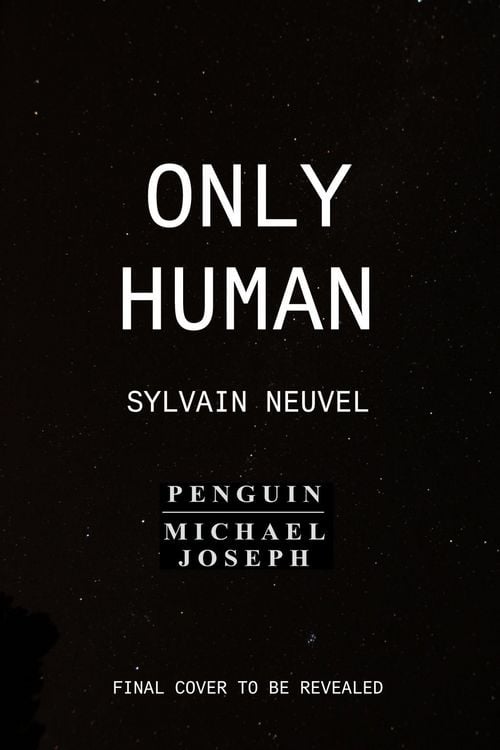 Neuvel, S: Only Human