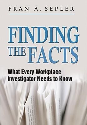 Produktbild: Finding the Facts: What Every Workplace Investigator Needs to Know