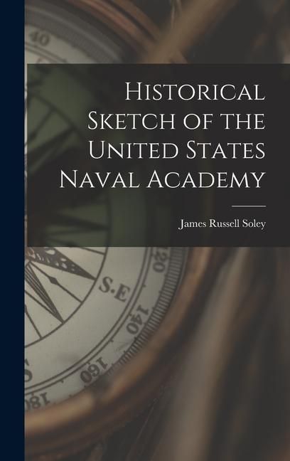 Produktbild: Historical Sketch of the United States Naval Academy