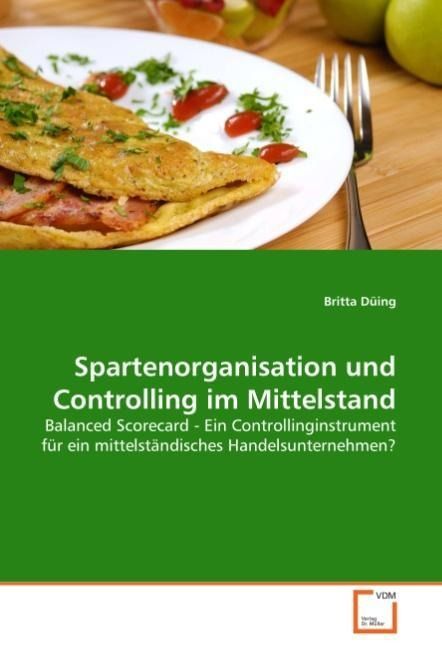 Produktbild: D&uuml;ing, B: Spartenorganisation und Controlling im Mittelstand