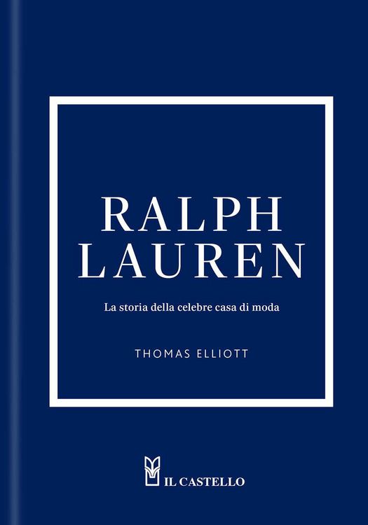 Produktbild: Ralph Lauren. La storia della celebre casa di moda