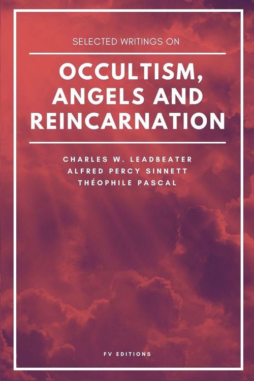 Produktbild: Selected writings on occultism, angels and reincarnation