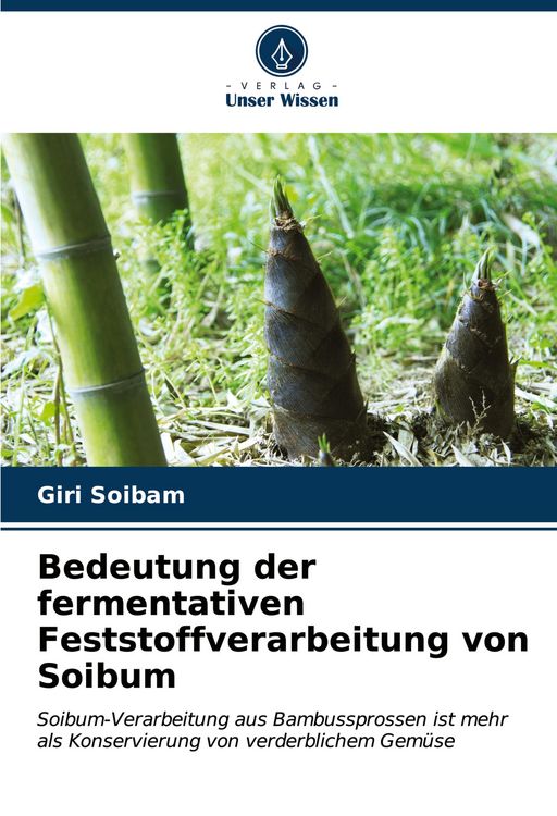 Produktbild: Bedeutung der fermentativen Feststoffverarbeitung von Soibum