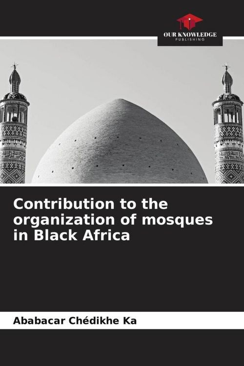 Produktbild: Contribution to the organization of mosques in Black Africa
