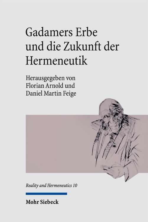 Produktbild: Gadamers Erbe und die Zukunft der Hermeneutik
