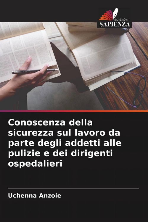 Produktbild: Conoscenza della sicurezza sul lavoro da parte degli addetti alle pulizie e dei dirigenti ospedalieri