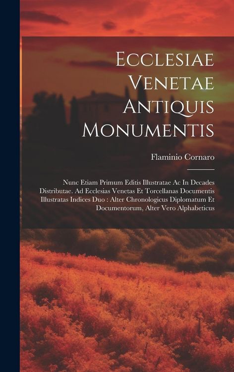 Produktbild: Ecclesiae Venetae Antiquis Monumentis