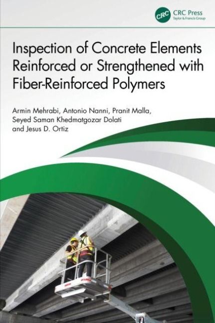 Produktbild: Inspection of Concrete Elements Reinforced or Strengthened with Fiber-Reinforced Polymers