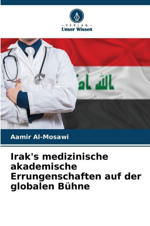 Produktbild: Irak's medizinische akademische Errungenschaften auf der globalen B&uuml;hne
