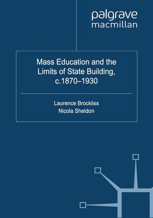 Produktbild: Mass Education and the Limits of State Building, c.1870-1930