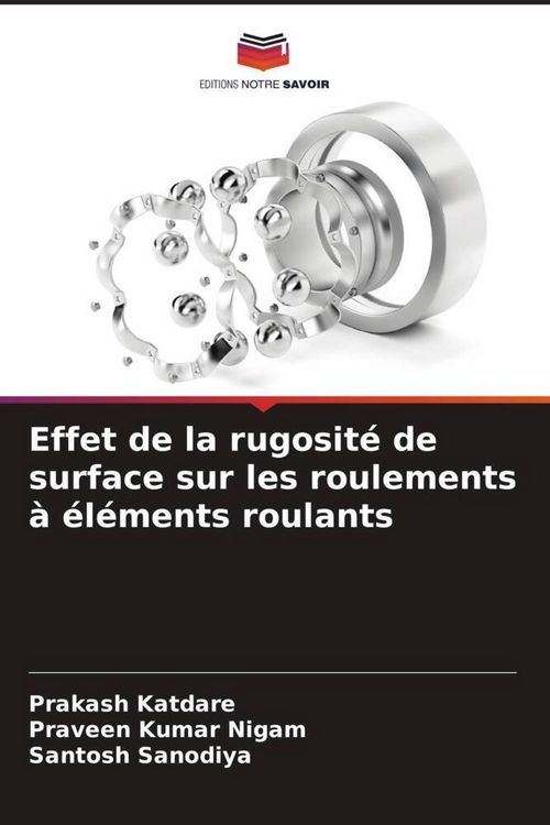Produktbild: Effet de la rugosit&eacute; de surface sur les roulements &agrave; &eacute;l&eacute;ments roulants