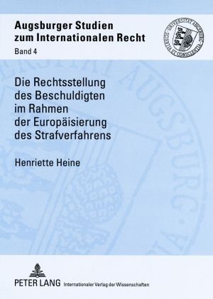 Produktbild: Die Rechtsstellung des Beschuldigten im Rahmen der Europaeisierung des Strafverfahrens