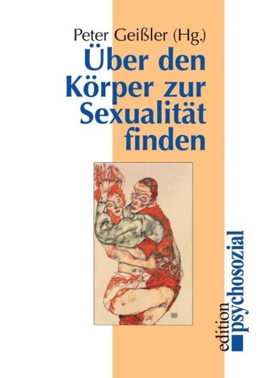 Bild vom Artikel Über den Körper zur Sexualität finden vom Autor Peter Geissler