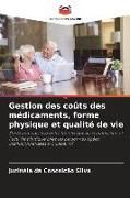 Produktbild: Gestion des co&ucirc;ts des m&eacute;dicaments, forme physique et qualit&eacute; de vie