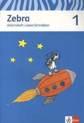 Produktbild: Zebra. Arbeitsheft Lesen und Schreiben 1. Schuljahr. Neubearbeitung
