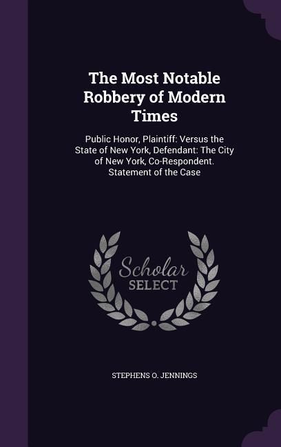 Produktbild: The Most Notable Robbery of Modern Times