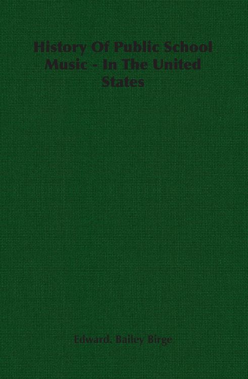Produktbild: History of Public School Music - In the United States