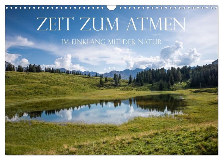 Produktbild: Zeit zum Atmen - im Einklang mit der Natur (Wandkalender 2027 DIN A3 quer), CALVENDO Monatskalender