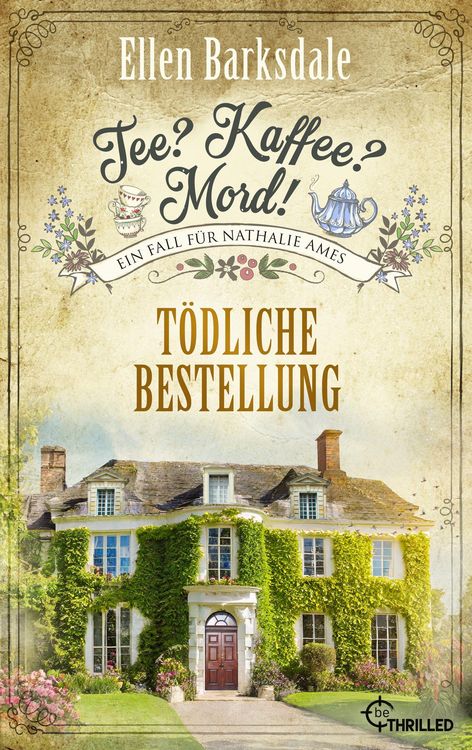 Produktbild: Tee? Kaffee? Mord! T&ouml;dliche Bestellung
