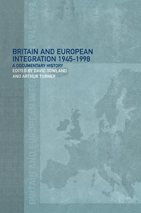 Produktbild: Britain and European Integration, 1945 - 1998