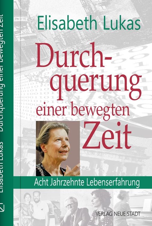 Bild vom Artikel Durchquehrung einer bewegten Zeit vom Autor Elisabeth Lukas