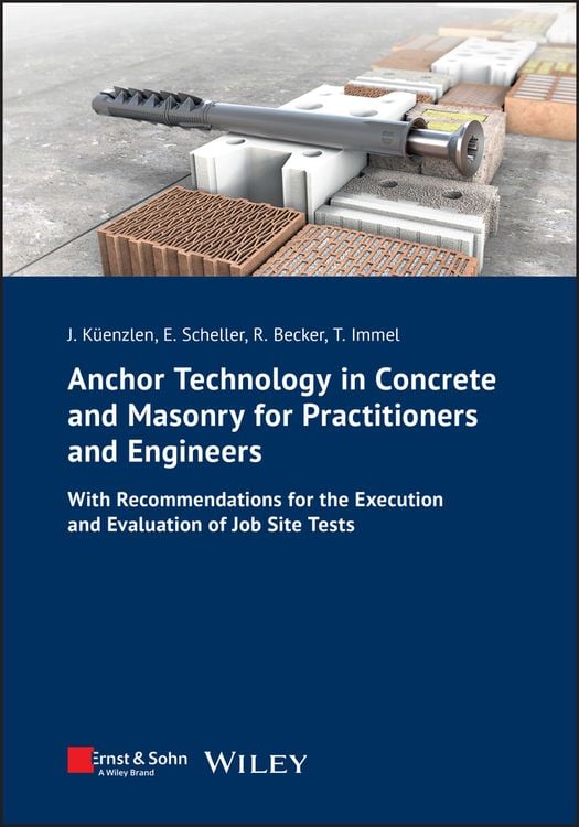 Bild vom Artikel Anchor Technology in Concrete and Masonry for Practitioners and Engineers vom Autor Jürgen H. R. Küenzlen