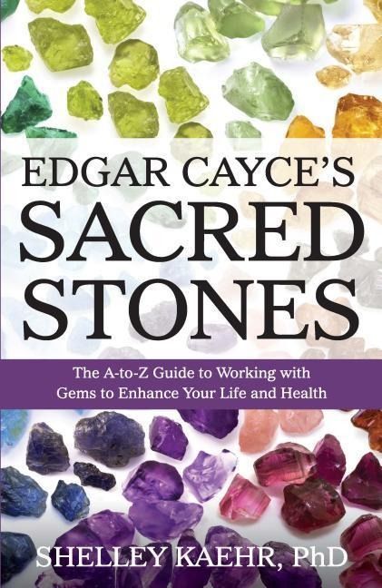 Produktbild: Edgar Cayce's Sacred Stones: The A-Z Guide to Working with Gems to Enhance Your Life and Health