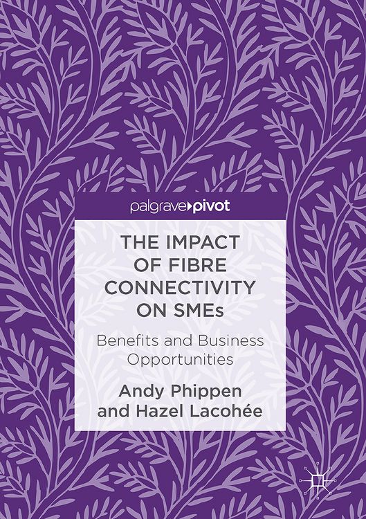 Produktbild: The Impact of Fibre Connectivity on SMEs