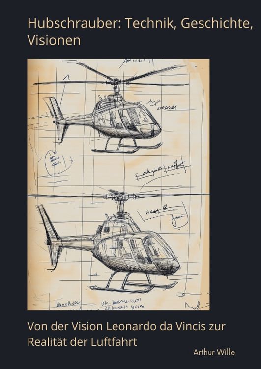 Produktbild: Hubschrauber: Technik, Geschichte, Visionen