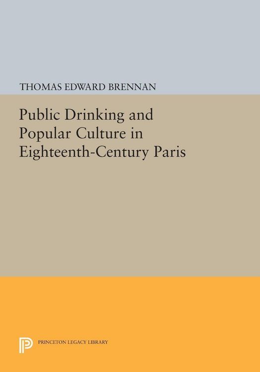 Produktbild: Public Drinking and Popular Culture in Eighteenth-Century Paris