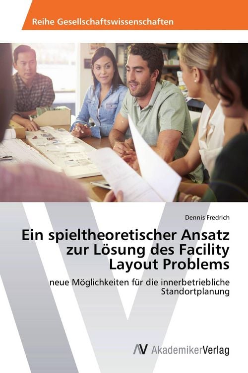Produktbild: Ein spieltheoretischer Ansatz zur L&ouml;sung des Facility Layout Problems