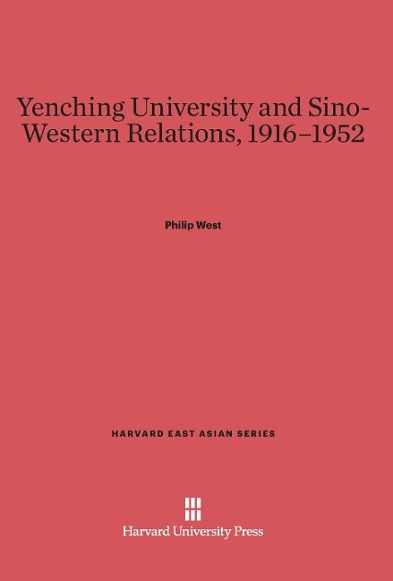 Produktbild: Yenching University and Sino-Western Relations, 1916-1952
