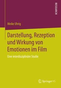 Produktbild: Darstellung, Rezeption und Wirkung von Emotionen im Film