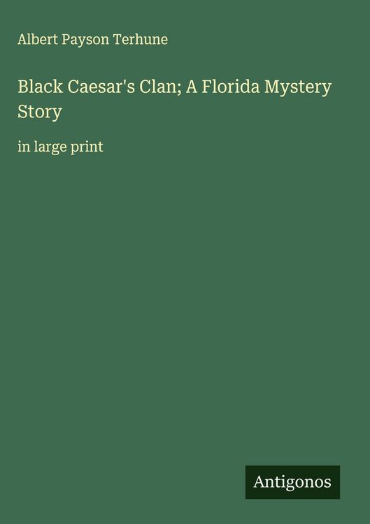 Produktbild: Black Caesar's Clan; A Florida Mystery Story