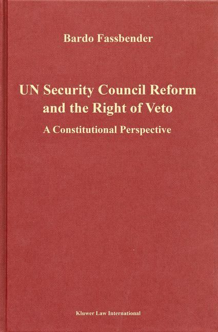 Produktbild: U. N. Security Council Reform and the Right of Veto:A Constitutional Perspective