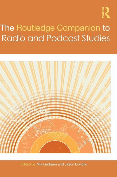 Produktbild: The Routledge Companion to Radio and Podcast Studies