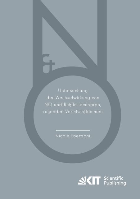 Produktbild: Untersuchung der Wechselwirkung von NO und Ru&szlig; in laminaren, ru&szlig;enden Vormischflammen