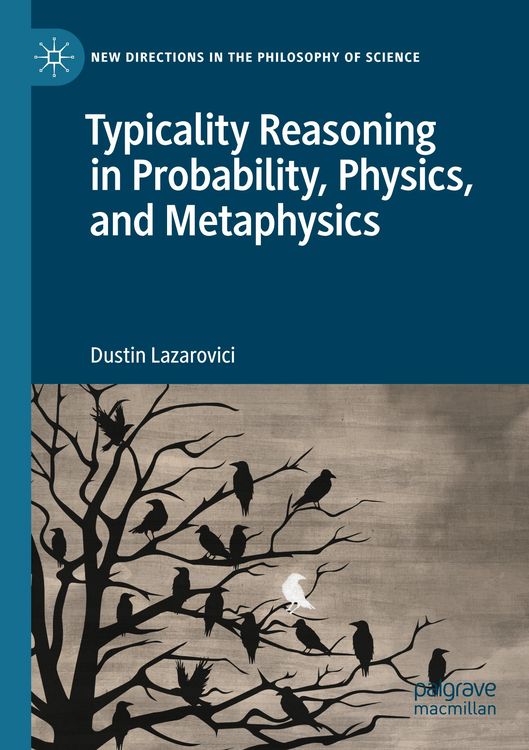 Produktbild: Typicality Reasoning in Probability, Physics, and Metaphysics