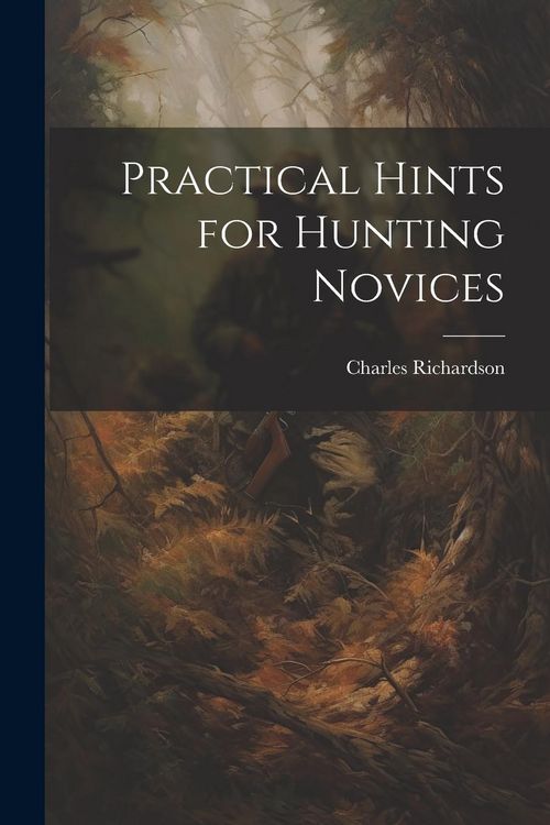 Produktbild: Practical Hints for Hunting Novices