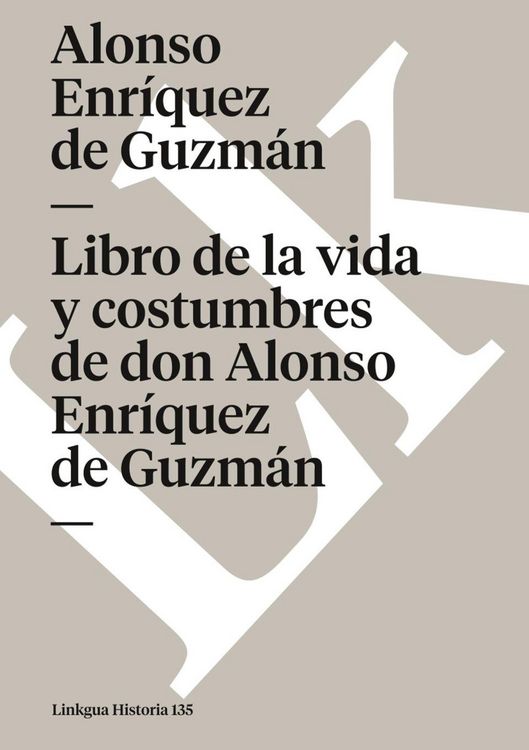 Produktbild: Libro de la vida y costumbres de don Alonso Enr&iacute;quez de Guzm&aacute;n
