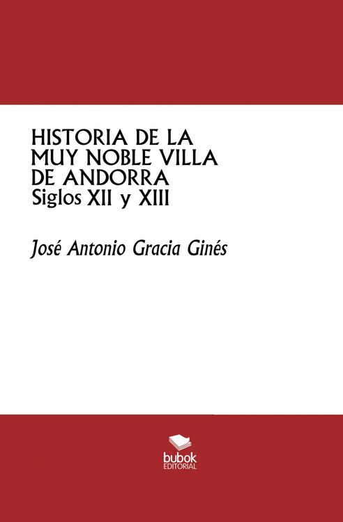 Produktbild: Historia de la muy noble villa de Andorra -Siglos XII y XIII-