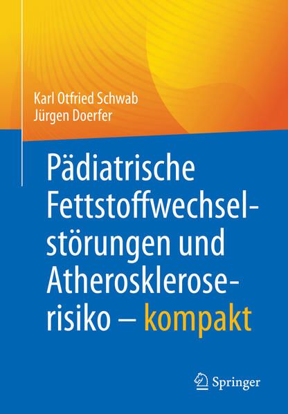 Produktbild: P&auml;diatrische Fettstoffwechselst&ouml;rungen und Atheroskleroserisiko &ndash; kompakt