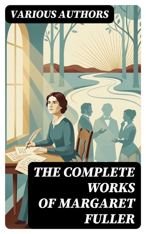 Produktbild: The Complete Works of Margaret Fuller