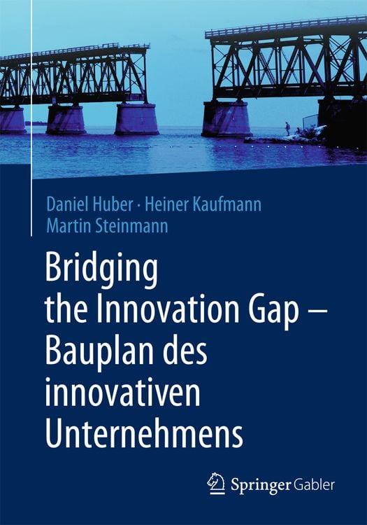 Produktbild: Bridging the Innovation Gap - Bauplan des innovativen Unternehmens