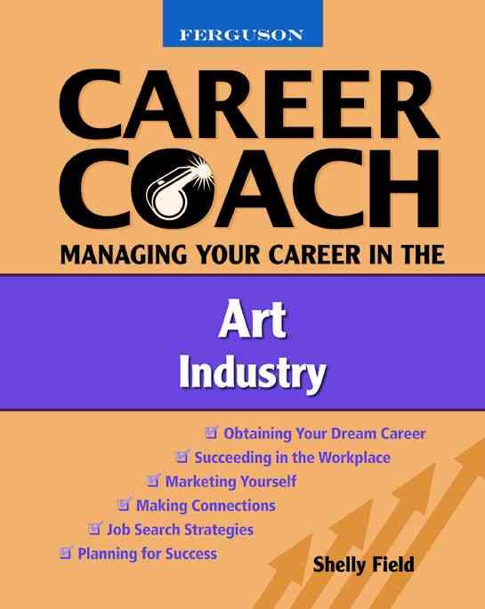 Produktbild: Field, S: Managing Your Career in the Art Industry