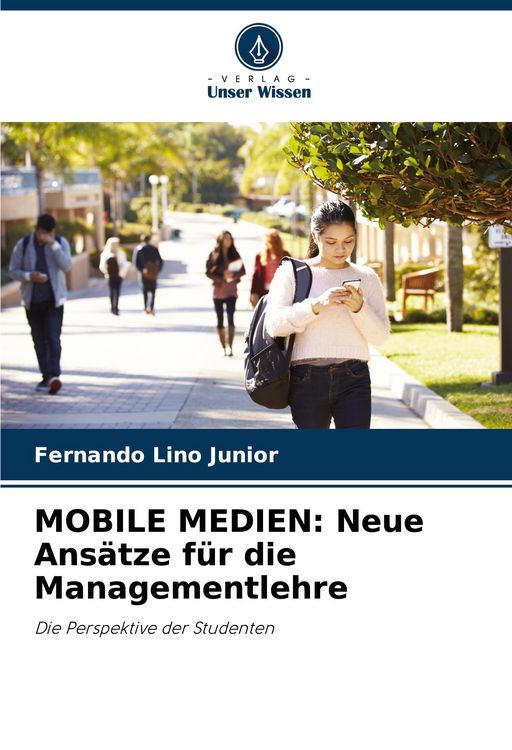 Produktbild: MOBILE MEDIEN: Neue Ans&auml;tze f&uuml;r die Managementlehre