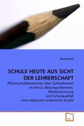 Produktbild: Retzl, M: Schule Heute Aus Sicht der Lehrerschaft