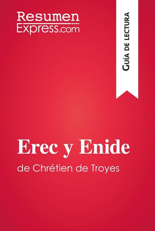 Produktbild: Erec y Enide de Chr&eacute;tien de Troyes (Gu&iacute;a de lectura)