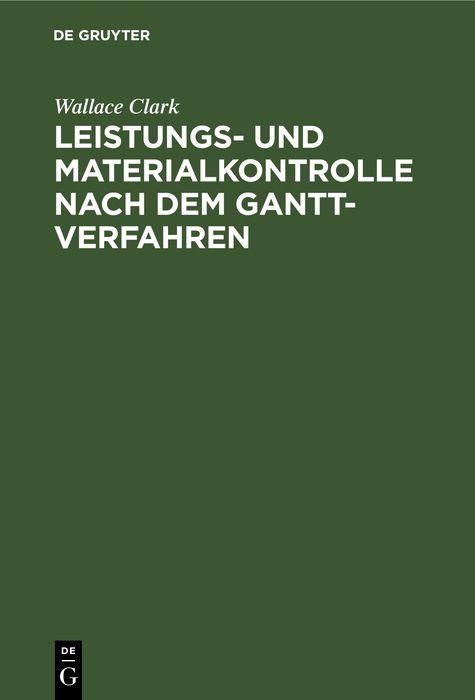 Produktbild: Leistungs- und Materialkontrolle nach dem Gantt-Verfahren