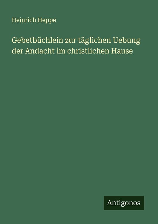 Produktbild: Gebetb&uuml;chlein zur t&auml;glichen Uebung der Andacht im christlichen Hause